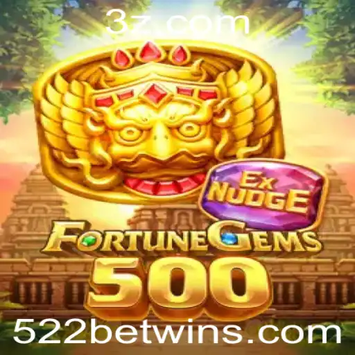 522BET win - FortuneGems500: O Guia Definitivo