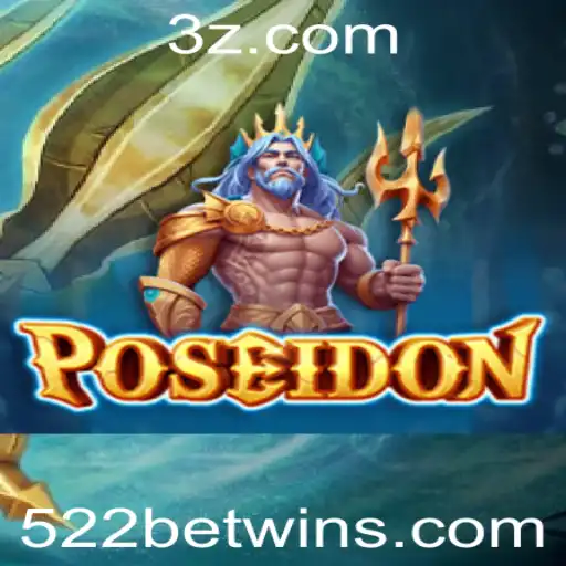 522BET win - Descubra o Mundo de Poseidon: Regras, Estrutura e Conexões Atuais